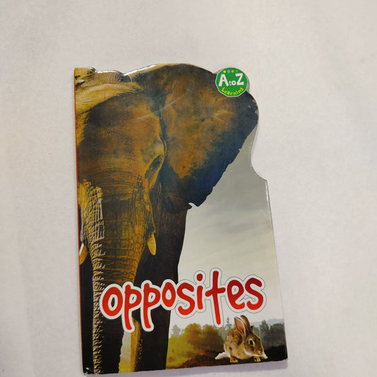 from a to z OPPOSITES book